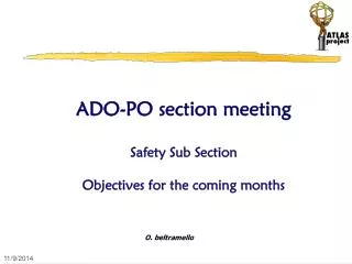 ADO-PO section meeting Safety Sub Section Objectives for the coming months