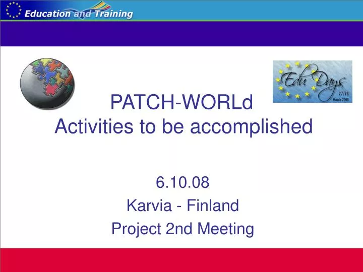 patch world activities to be accomplished