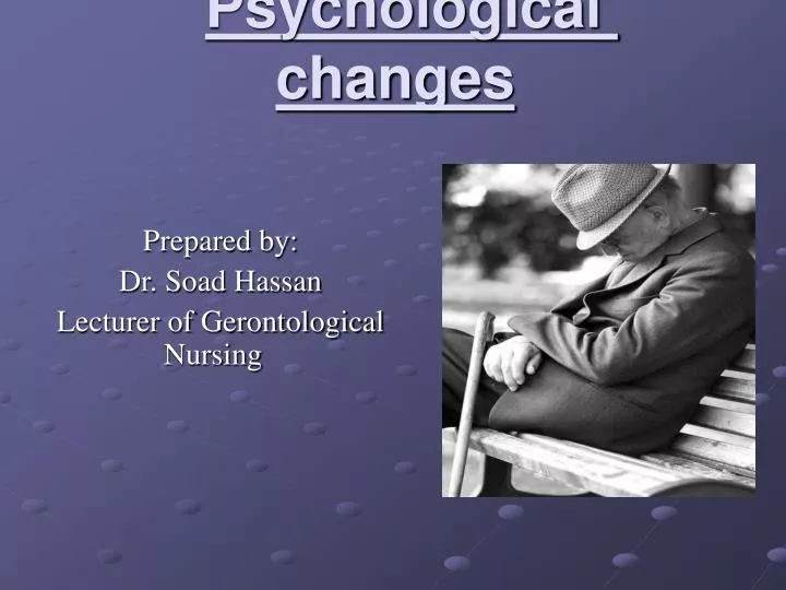 psychological changes