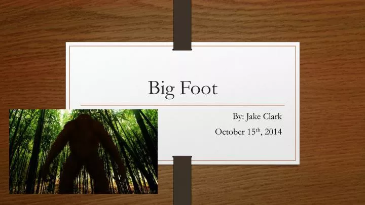 big foot