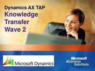 Dynamics AX TAP Knowledge Transfer Wave 2