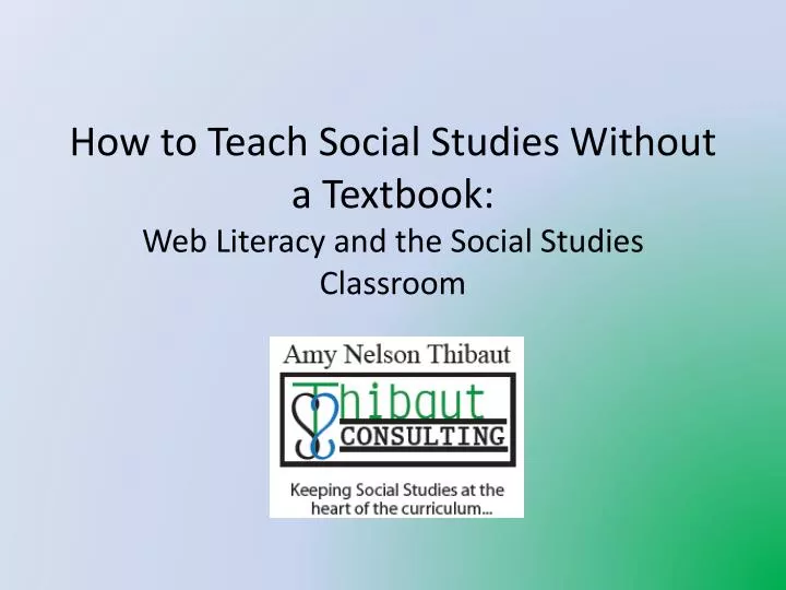 how to teach social studies without a textbook web literacy and the social studies classroom