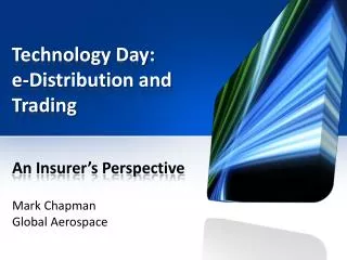 Technology Day: e-Distribution and Trading