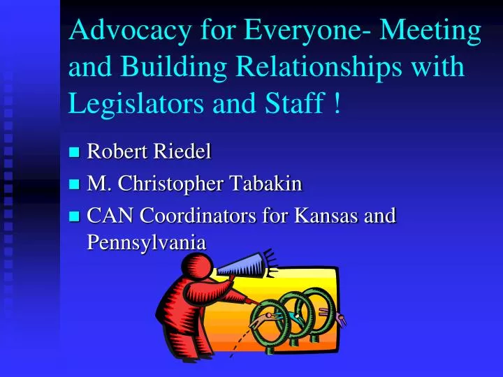 advocacy for everyone meeting and building relationships with legislators and staff