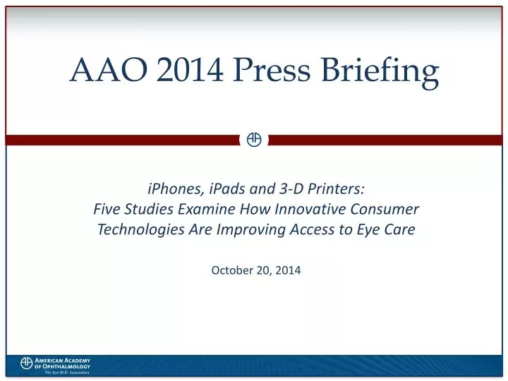 aao 2014 press briefing
