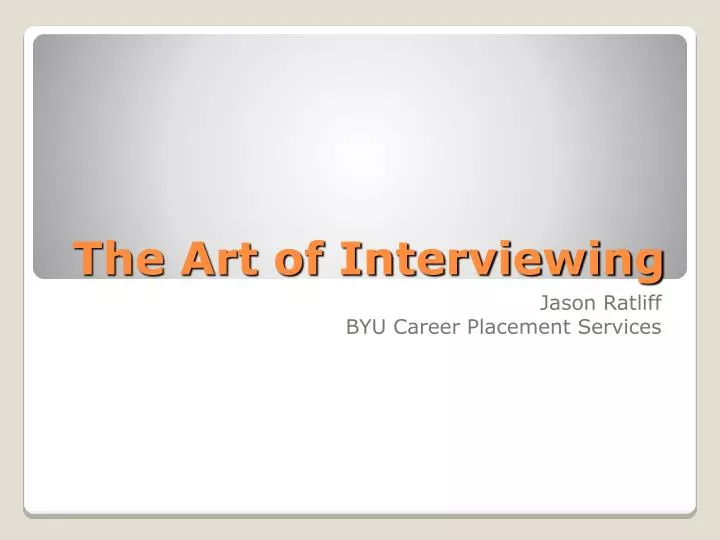 the art of interviewing
