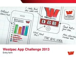 Westpac App Challenge 2013 Entry form