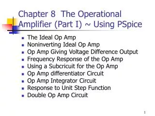 Chapter 8 The Operational Amplifier (Part I) ~ Using PSpice