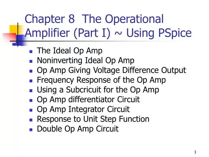 chapter 8 the operational amplifier part i using pspice