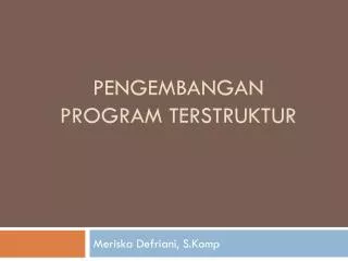 pengembangan program terstruktur