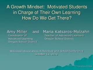 A Growth Mindset: Motivated Students in Charge of Their Own Learning How Do We Get There?