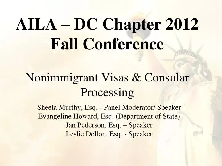 aila dc chapter 2012 fall conference nonimmigrant visas consular processing