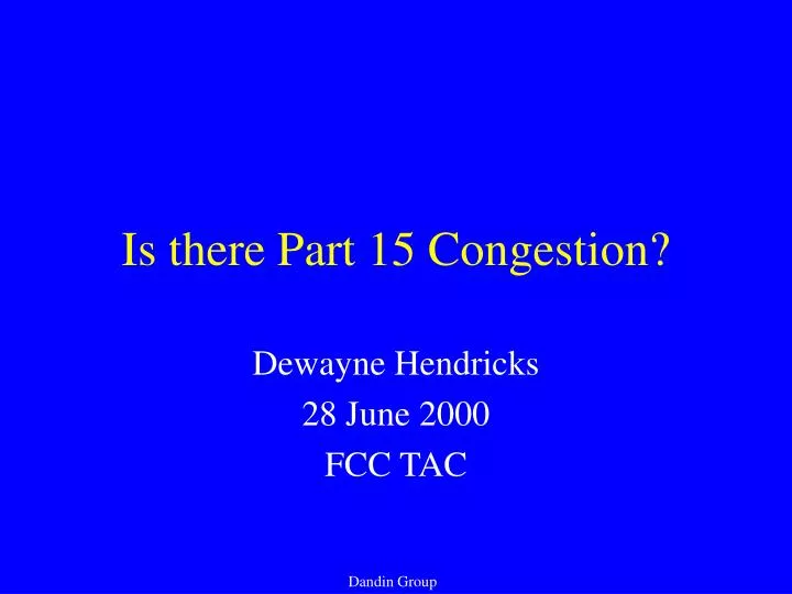 is there part 15 congestion