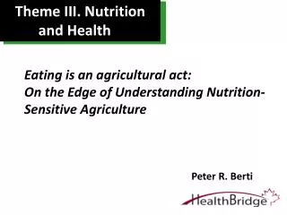 Theme III. Nutrition and Health