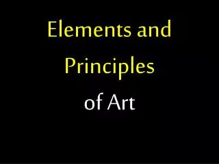 Elements and Principles of Art