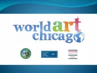 Goals of World Art Chicago