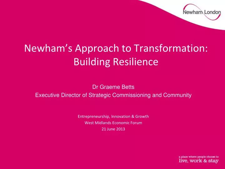 newham s approach to transformation building resilience