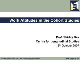 Work Attitudes in the Cohort Studies