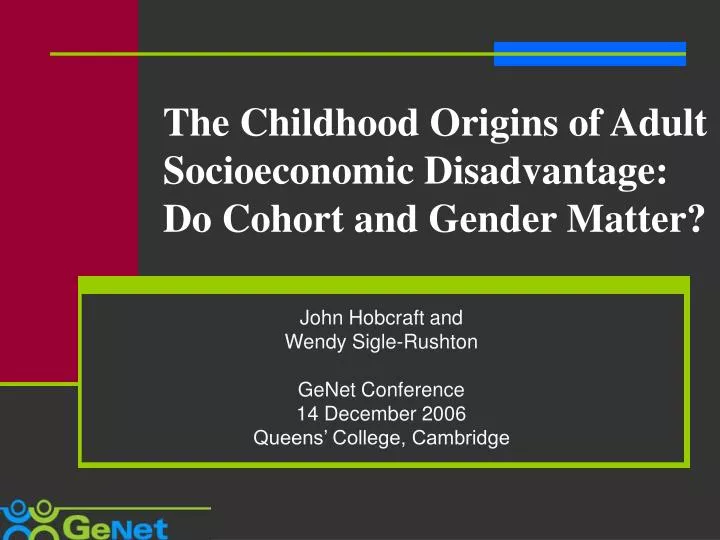 the childhood origins of adult socioeconomic disadvantage do cohort and gender matter