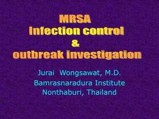 jurai wongsawat m d bamrasnaradura institute nonthaburi thailand