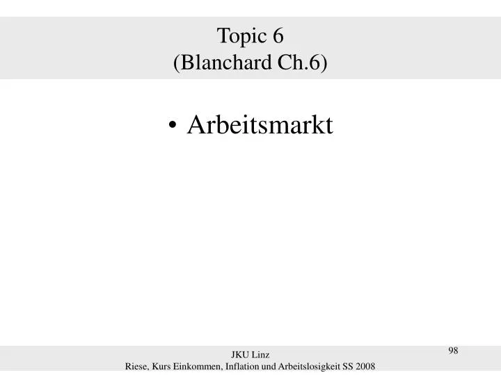 topic 6 blanchard ch 6