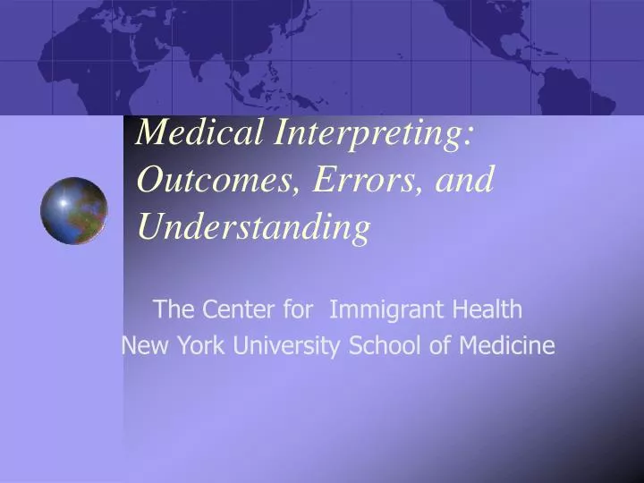 medical interpreting outcomes errors and understanding