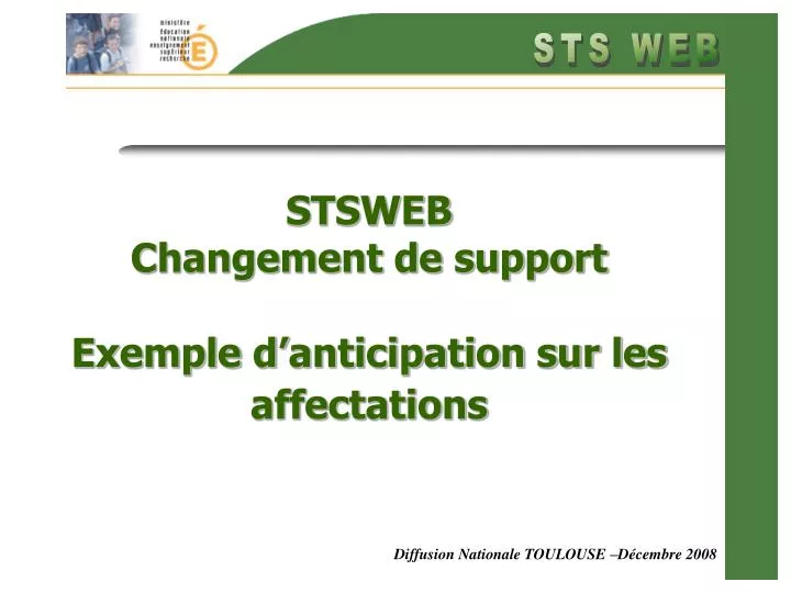 stsweb changement de support exemple d anticipation sur les affectations