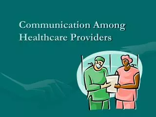 Communication Among Healthcare Providers