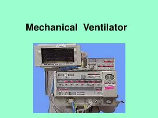 Mechanical Ventilator