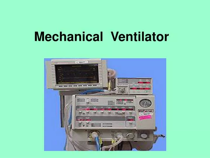 mechanical ventilator