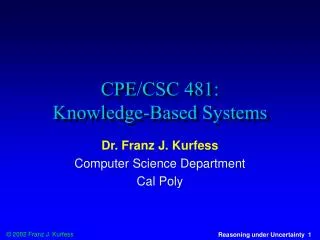 CPE/CSC 481: Knowledge-Based Systems