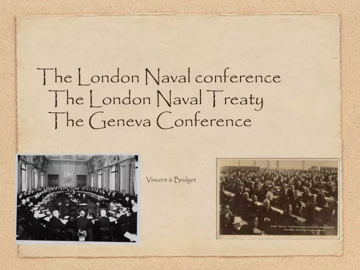 the london naval conference the london naval treaty the geneva conference