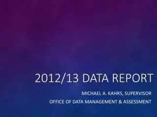 2012/13 Data Report