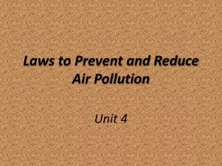 Laws to Prevent and Reduce Air Pollution