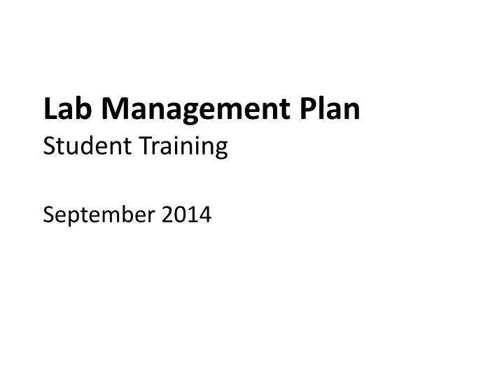 lab management plan student training september 2014