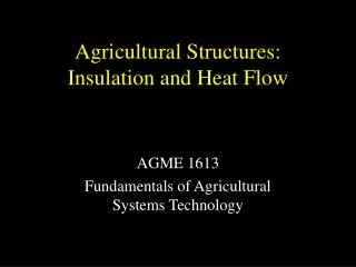 Agricultural Structures: Insulation and Heat Flow