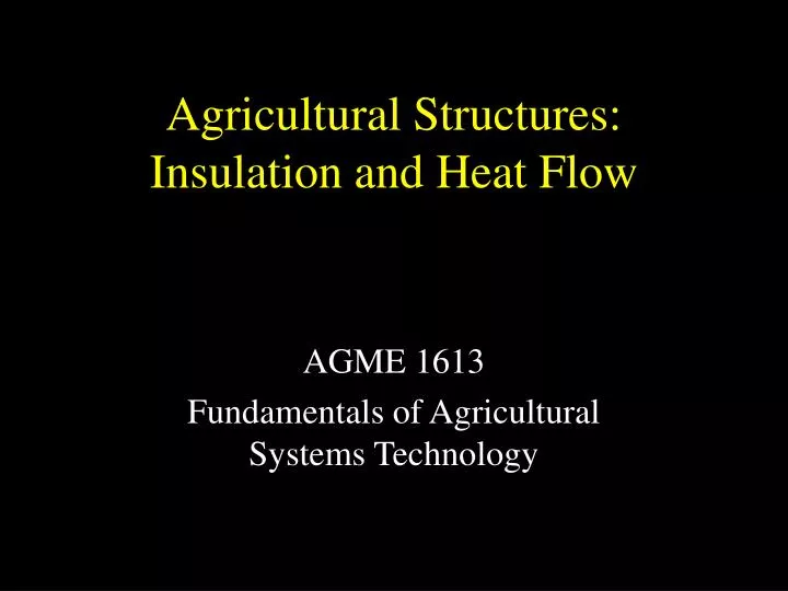 agricultural structures insulation and heat flow