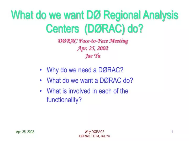 what do we want d regional analysis centers d rac do