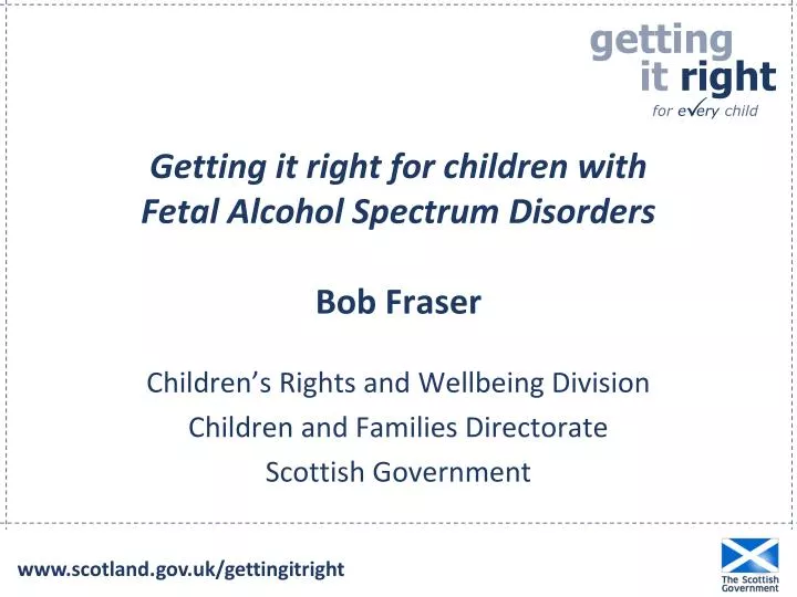 getting it right for children with fetal alcohol spectrum disorders bob fraser