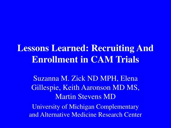 lessons learned recruiting and enrollment in cam trials