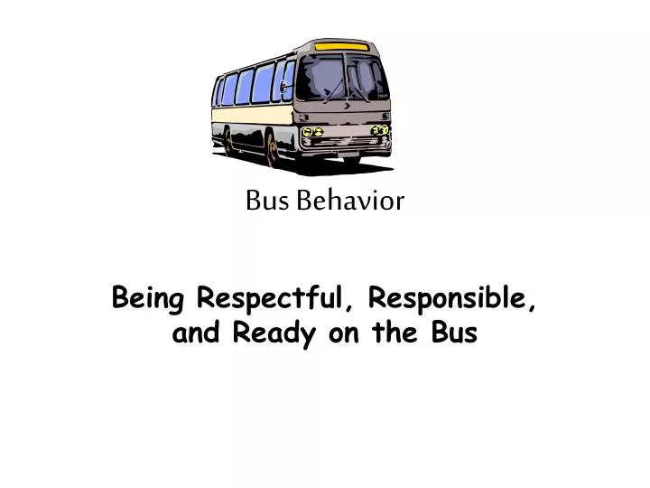 bus behavior