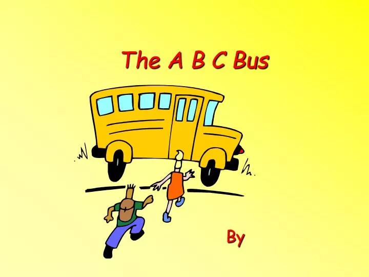 the a b c bus