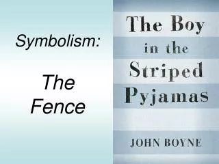 Symbolism: The Fence