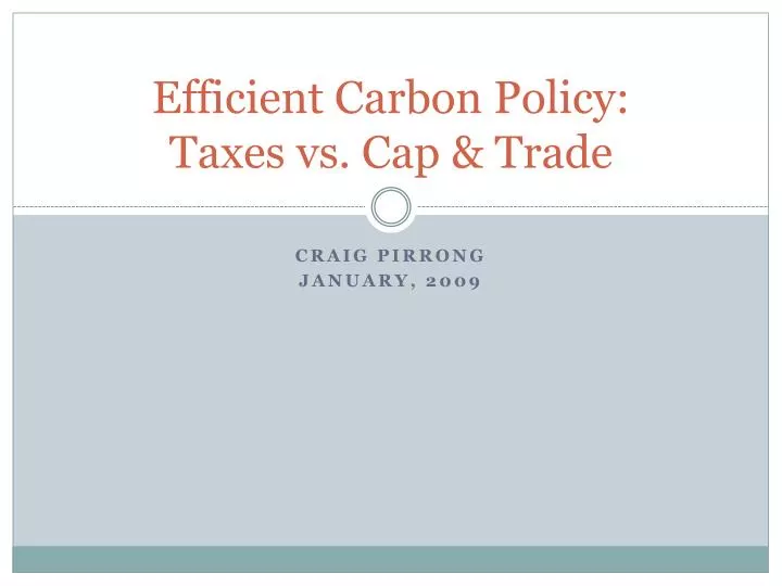 efficient carbon policy taxes vs cap trade