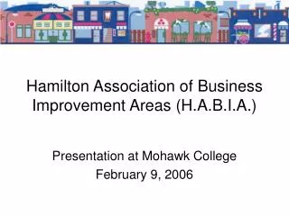 Hamilton Association of Business Improvement Areas (H.A.B.I.A.)