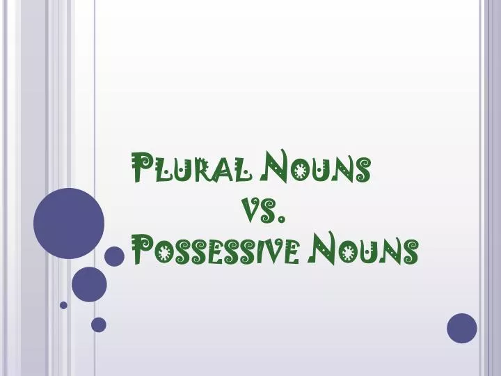 plural nouns vs possessive nouns