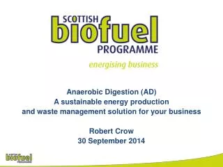 Anaerobic Digestion (AD) A sustainable energy production