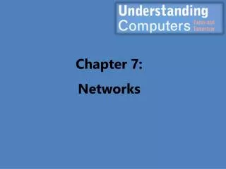 Chapter 7: Networks
