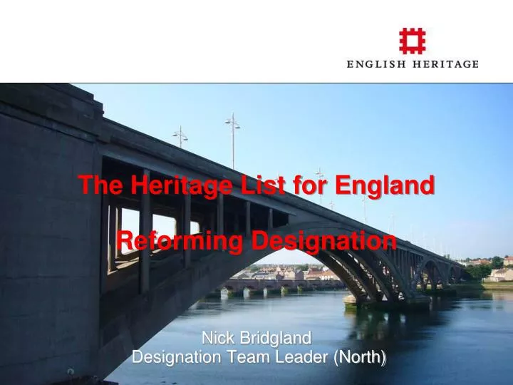 the heritage list for england reforming designation