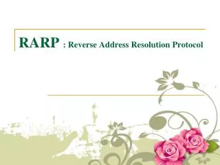 RARP : Reverse Address Resolution Protocol